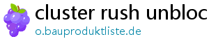 cluster rush unblocked